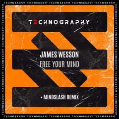 James Wesson - Free Your Mind incl. Mindslash Remix
