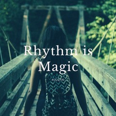 Rythm Is Magic