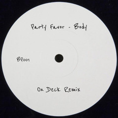 Party Favor, Whethan, Katy Tiz - Body (On Deck Remix)