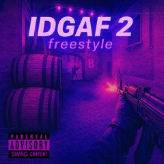 404DONE x SINISTER SIMON - IDGAF 2 FREESTYLE