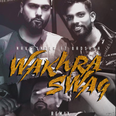 Wakhra Swag  Navv Inder feat. Badshah (Remix) DJ SAN J