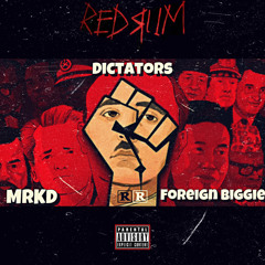 Mrkickdoe ft Foreign Biggie Dictators