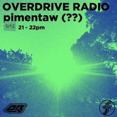 Pimentaw I Overdrive Radio @FunctionFM 04.12.2024
