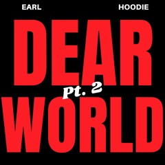 Dear World (Pt. 2)