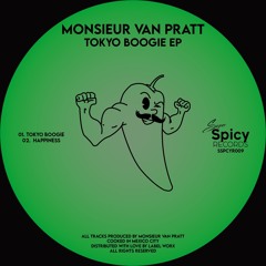 PREMIERE: Monsieur Van Pratt - Happiness [Super Spicy Records]