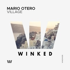 Mario Otero - Village (Original Mix) [WINKED White Label]