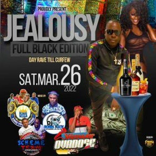Ovadose/ Bones Matic/ Scheme Team/ King Vega 3/22 (Jealousy)