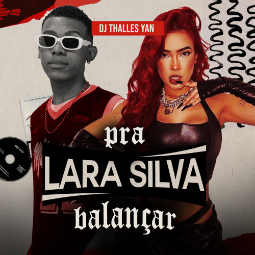 MT = PRA LARA SILVA BALANÇAR (DJ THALLES YAN)