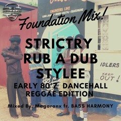 ~ Strictry Rub A Dub Stylee ~ Early 80's Dancehall Reggae