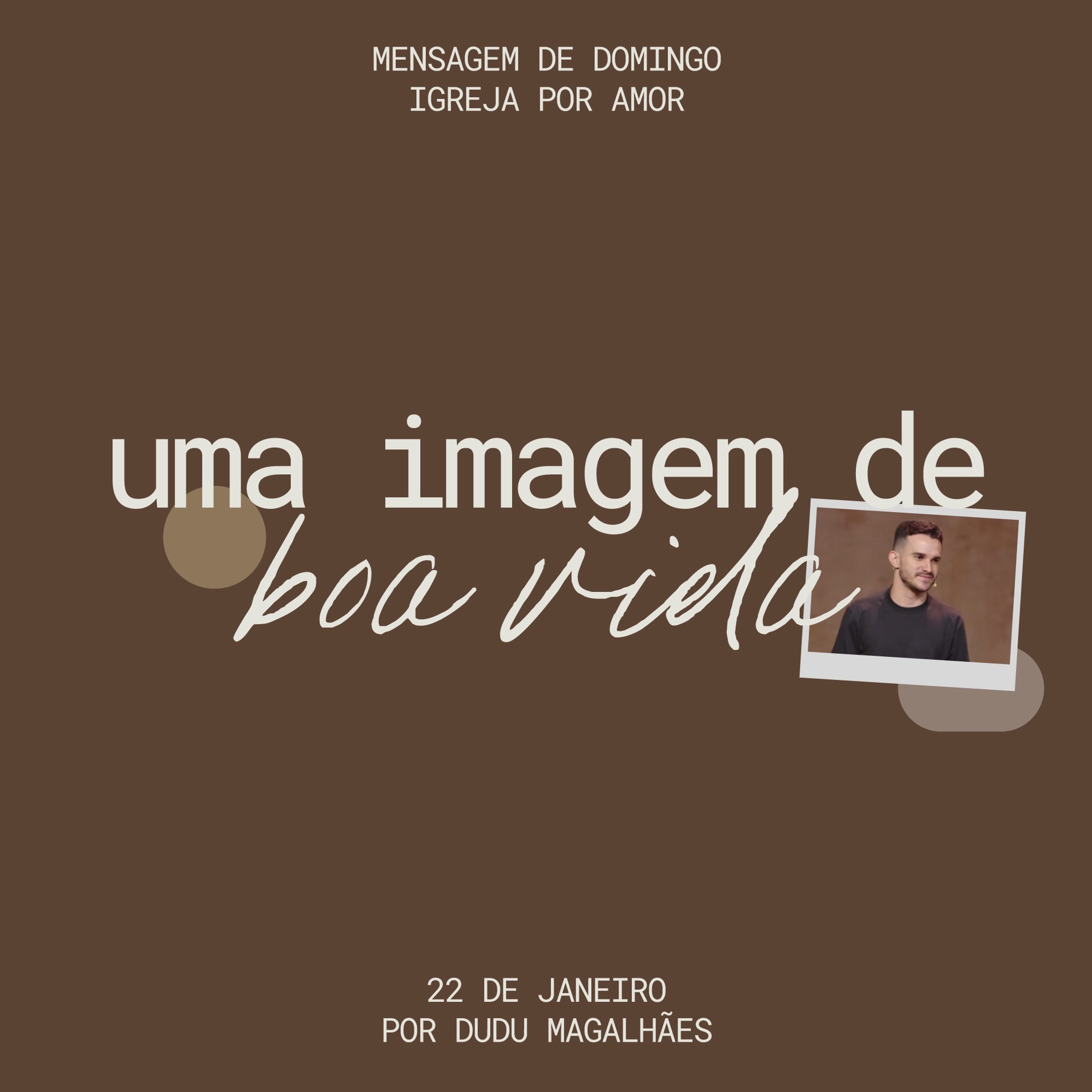 Uma Imagem de Boa Vida | Igreja Por Amor | Dudu Magalhães  | 22 de Janeiro de 2025 episode artwork