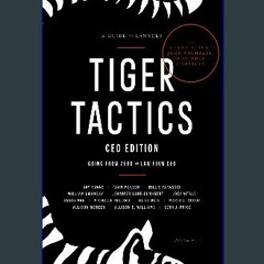 (DOWNLOAD PDF)$$ ✨ Tiger Tactics CEO Edition: From ZERO to Law Firm CEO [K.I.N.D.L.E]