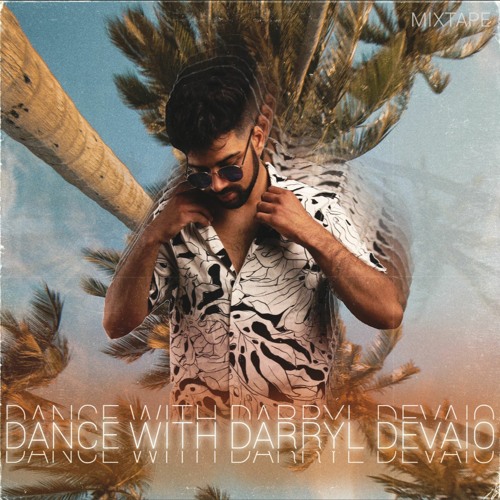 Dance with Darryl Devaio Official Mixtape 2021