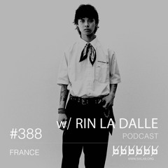 w/ RIN LA DALLE - Podcast #388