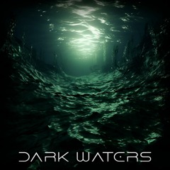 DARK WATERS
