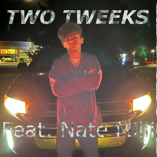 LSB Don x Nate Milli - Two Tweeks