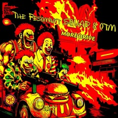 The Resonant Squad & OTM - More Drive