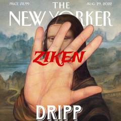 Ziken - DRIPP