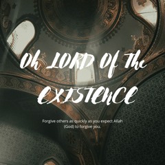 O Lord Of The Existence Slowed Reverb by Muhammad Al Muqit ¬ يا إله الوجود ¬ Islamic Nasheed