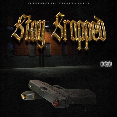 Stay Strapped Ft. Icemane Tha Kingpin Prod. Dj Southbound & FUNKHOUSE