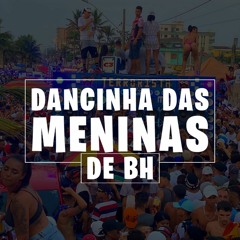 MTG - DANCINHA DAS MENINA DE BH - DJ'S NK DA SERRA, GORDÃO SUCESSADA & IAGO JP
