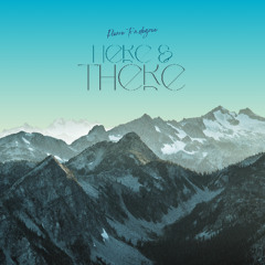 Here & There