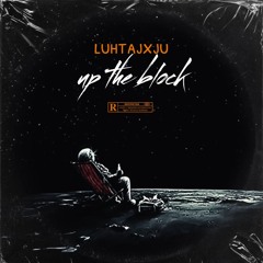 luhtajjxJ5ive-up the block
