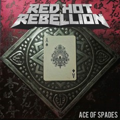 Red Hot Rebellion - Ace Of Spades