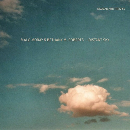 DISTANT SKY - A Radio Composition by Malo Moray & Bethany M. Roberts - Original Broadcast