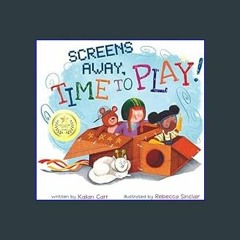READ [PDF] ✨ Screens Away, Time to Play!     Kindle Edition get [PDF]