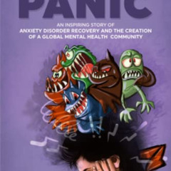 [Access] KINDLE 🧡 Greater Than Panic: An Inspiring Story Of Anxiety Disorder Recover