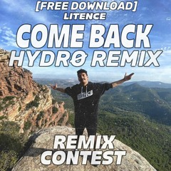 Litence - Come Back (HYDRØ Remix) [NEW LINK FREE DOWNLOAD]