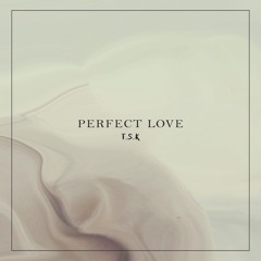 Perfect Love