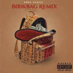 OMBA Shotta - Bookbag Remix