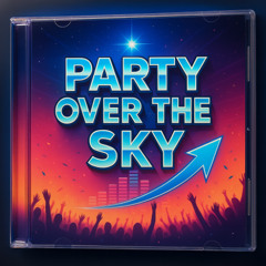 Party over the Sky
