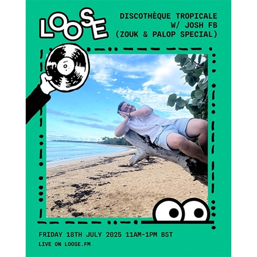DISCOTHÈQUE TROPICALE W/ JOSH FB [ZOUK + PALOP SPECIAL] - 18 JUL 25