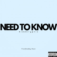 Need To Know x Prod. Bradley Moon