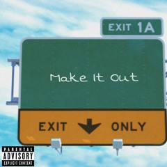 Make It Out
