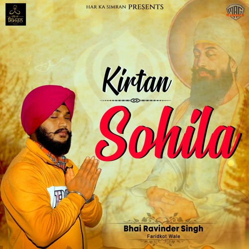 Stream Kirtan Sohila by Bhai Ravinder Singh | Listen online for free on  SoundCloud