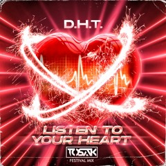 DHT - Listen To Your Heart (TOSAK Festival Mix)
