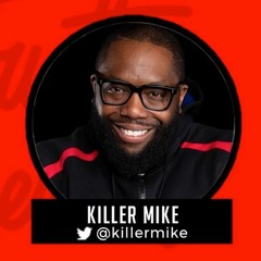Truth Serum | Killer Mike: Plot, Plan, Strategize/Organize/Mobilize!
