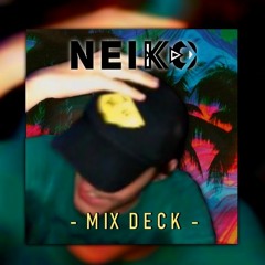 NEIKO | Mix DECK From Tahiti