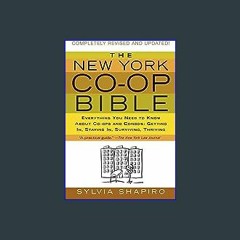 <PDF> 📕 The New York Co-op Bible: Everything You Need to Know About Co-ops and Condos: Getting In,