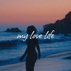 my love life