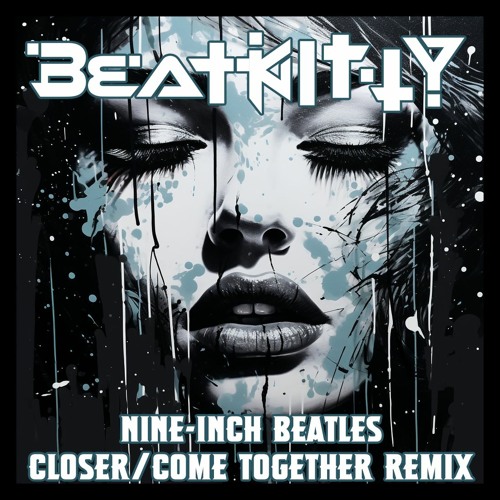 Listen to Nine Inch Beatles - Come Closer Together - Beat Kitty