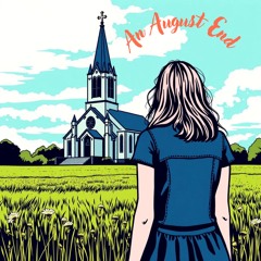 An August End