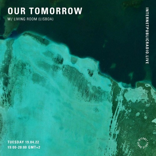 Our Tomorrow w/ Living Room (Lisbon)