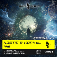 Nostic & KORHAL - Time (Original Mix) OUT NOW!!!
