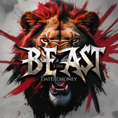 DatDJEMoney - Beast (Mix)