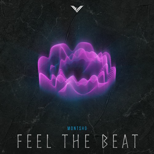 MONTSHO - Feel The Beat (Original Mix)