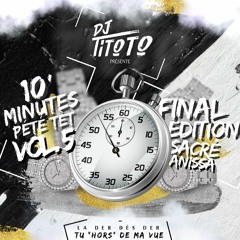 10'MINUTES DE PÉTÉ TÈT Vol.5 (ÉDITION FINAL)